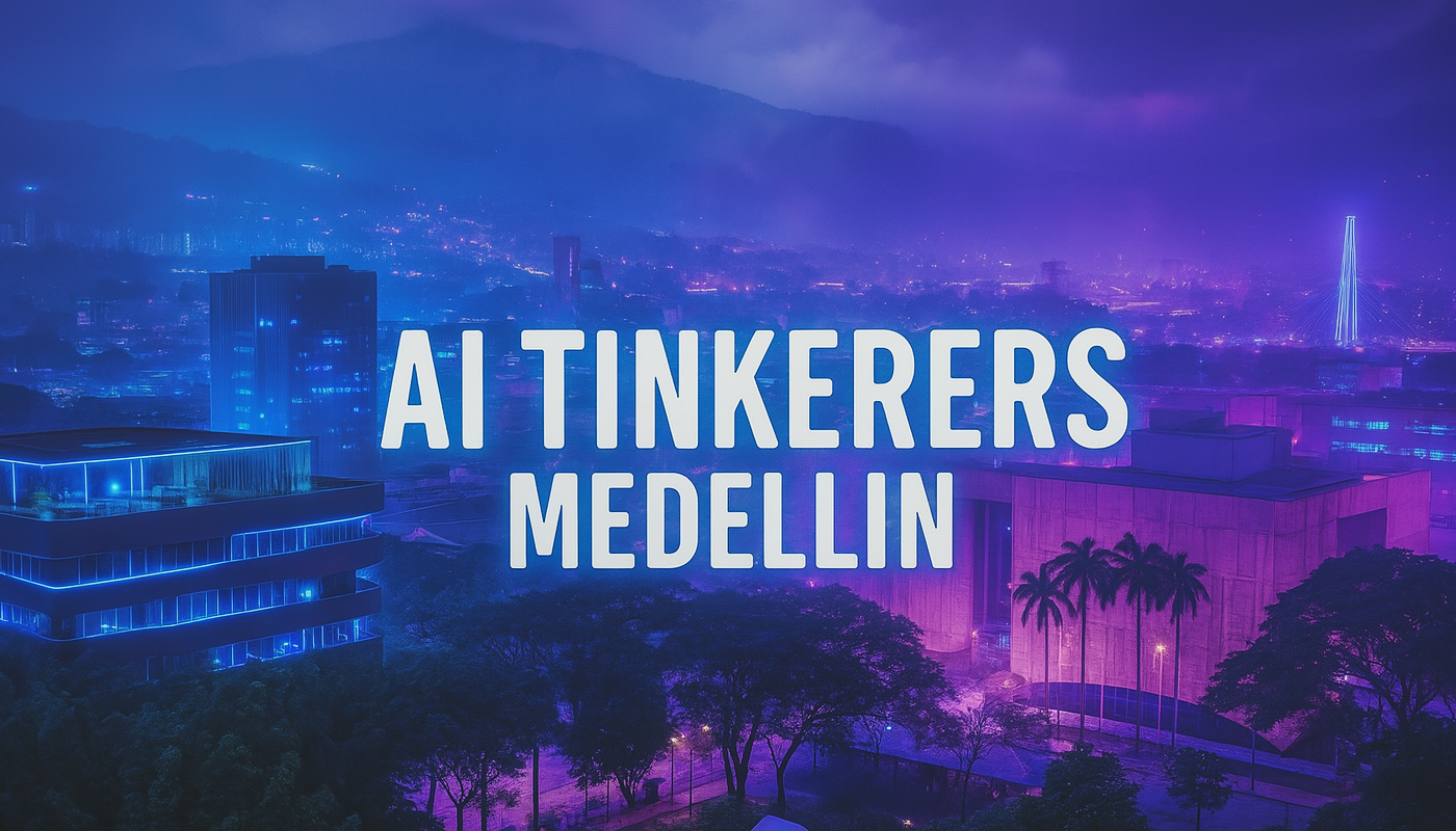 AI Tinkerers: mi primer meetup en Medellín