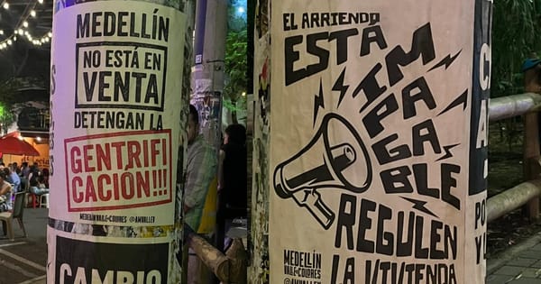 "Gentrifyer Go home!" - Cosa sta succendo a Medellìn?
