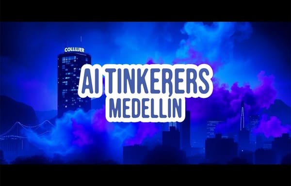 AI Tinkerers: una nuova ondata di makers a Medellìn
